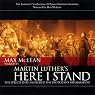 Martin Luther's Here I Stand: The Speech that Launched the Protestant Reformation