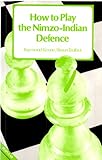 How to play the Nimzo-Indian defence