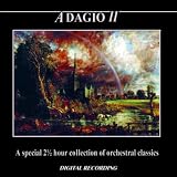 Adagio II - A Special 2 1/2 Hour Collection Of Orchestral Classics