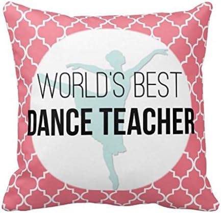 Worlds Best Dance Teacher Custom Keepsake Gift R189a6025acc04ba984a28fead930755d I5fqz 8byvr Pillow Case 18X18