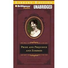 Pride and Prejudice and Zombies (Quirk Classic) by Jane Austen and Seth Grahame-Smith and Katherine Kellgren