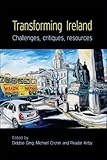 Transforming Ireland : challenges, critiques, resources