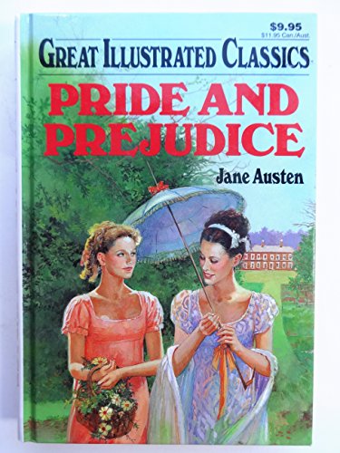 Pride and Prejudice (Great Illustrated Classics)From Baronet Books