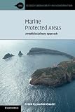 Marine Protected Areas: A Multidisciplinary Approach (Ecology, Biodiversity and Conservation)