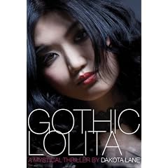 Gothic Lolita: A Mystical Thriller