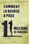 Comment la bourse a pi�g� 11 millions de fran�ais