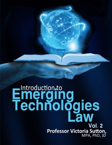 Emerging Technologies Law: Vol. 2 (Volume 2)