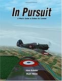 In Pursuit: A Pilots Guide to Online Air Combat