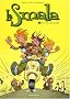 La Smala, Tome 8 : La vie est belle