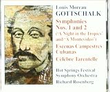 Gottschalk: Symphonies Nos. 1 & 2; Escenas Campestres Cubanas; Célèbre Tarantelle