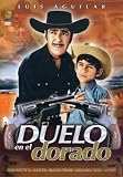 Duelo en el Dorado