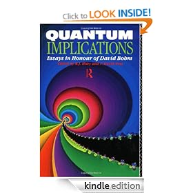 Quantum Implications: Essays in Honour of David Bohm