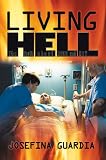 Living Hell: The Truth about AIDS and HIV