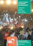 Case studies in crowd management
