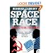 Space Race: The Battle to Rule the Heavens