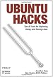Ubuntu Hacks: Tips & Tools for Exploring, Using, and Tuning Linux