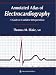 Annotated Atlas of Electrocardiography: A Guide to Confident Interpretation (Contemporary Cardiology)
