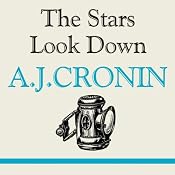 The Stars Look Down | [A. J. Cronin]