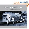 Airstream: The History of the Land Yacht