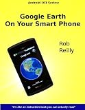 Google Планета Земля на ваш смартфон (Android 101 серии:)