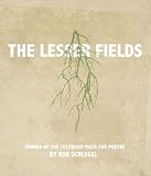 The Lesser Fields (The Colorado Prize for Poetry)
