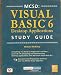 Books : MCSD: Visual Basic 6 Desktop Applications Study Guide (First Indian Edition)