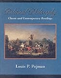 Political Philosophy: Classic and Contemporary Readings