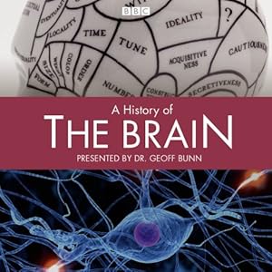 A History of the Brain  - BBC R4