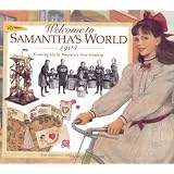 Welcome to Samantha's World-1904: Growing Up in America's New Century (American Girl) ~ Catherine Gourley