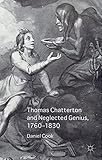 Thomas Chatterton and neglected genius, 1760-1830