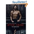 Amor causa : les b�atitudes (Ancien prix Editeur : 32 Euros)