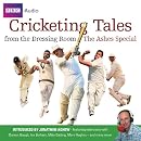 The "Ashes" Special: Cricketing Tales from the Dressing Room