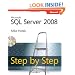Microsoft� SQL Server� 2008 Step by Step (Step by Step (Microsoft))