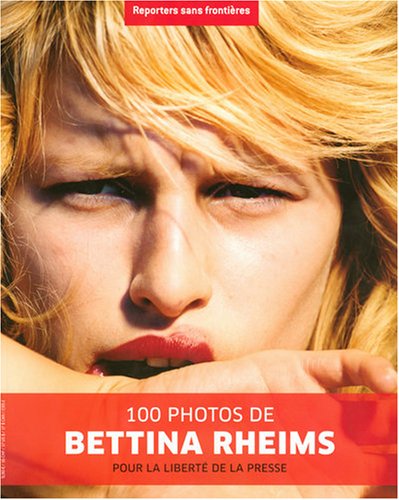 100 Photos de Bettina Rheims pour la liberté de la presse