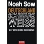 Deutschland Schwarz Weiss: Der allt�gliche Rassismus