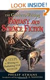 The Guide to Writing Fantasy and Science Fiction: 6 Steps to Writing and Publishing Your Bestseller!