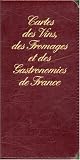 Livres Recette de Fromages - Carte routière : Vins, fromages et gastronomies de France (portefeuille skaï)
