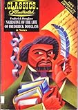 Narrative of the Life of Frederick Douglass (Classics Illustrated)