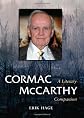 Cormac Mcarthy: A Literary Companion