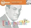 The Unforgettable Glenn Miller & His Orchestra