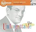 The Unforgettable Glenn Miller & His Orchestra