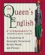 The Queen's English Knowledge Cards: A Smattering of Seemingly Nonsensical British Words and Phrases