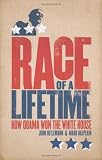 Race of a Lifetime: How Obama Won the White House