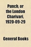 Punch, or the London Charivari, 1920-09-29