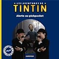 Les aventures de Tintin : Alerte au pickpocket