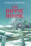 The Hippie House (Young Adult Novels)