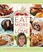 Books : Eat More of What You Love: Over 200 Brand-New Recipes Low in Sugar, Fat, and Calories