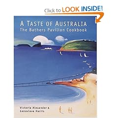 A Taste of Australia: The Bathers Pavilion Cookbook