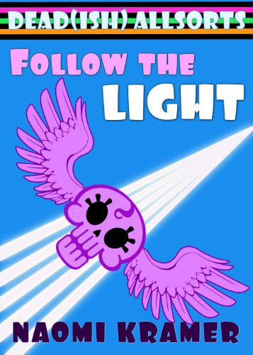 Follow the Light (DEAD(ish) Book 1)