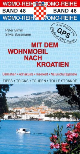 City Travel Guides Discounted  Bücher : Mit dem Wohnmobil nach Kroatien